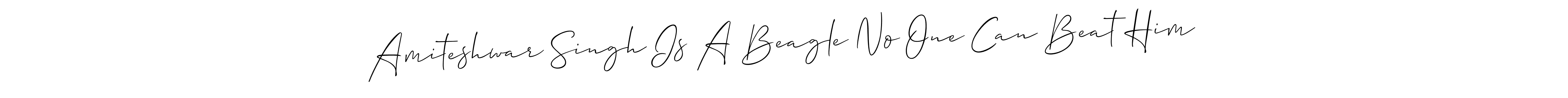 Make a beautiful signature design for name Amiteshwar Singh Is A Beagle No One Can Beat Him. Use this online signature maker to create a handwritten signature for free. Amiteshwar Singh Is A Beagle No One Can Beat Him signature style 2 images and pictures png