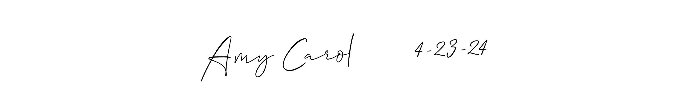 How to Draw Amy Carol       4-23-24 signature style? Allison_Script is a latest design signature styles for name Amy Carol       4-23-24. Amy Carol       4-23-24 signature style 2 images and pictures png