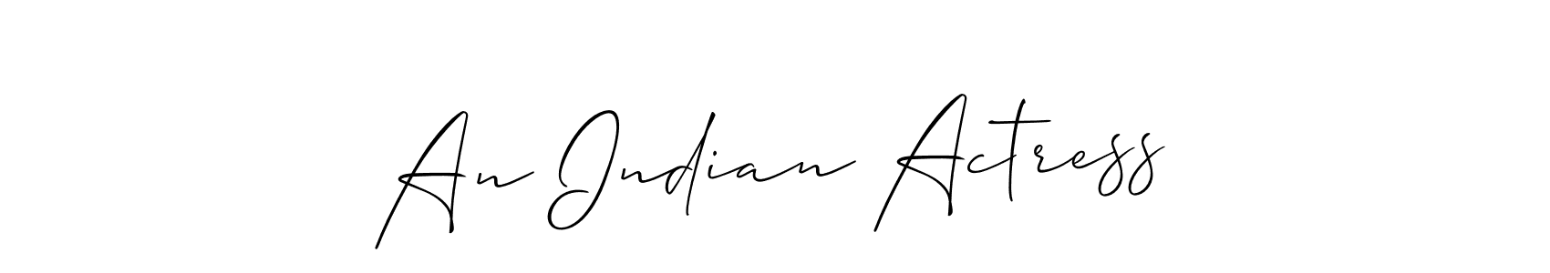 It looks lik you need a new signature style for name An Indian Actress. Design unique handwritten (Allison_Script) signature with our free signature maker in just a few clicks. An Indian Actress signature style 2 images and pictures png