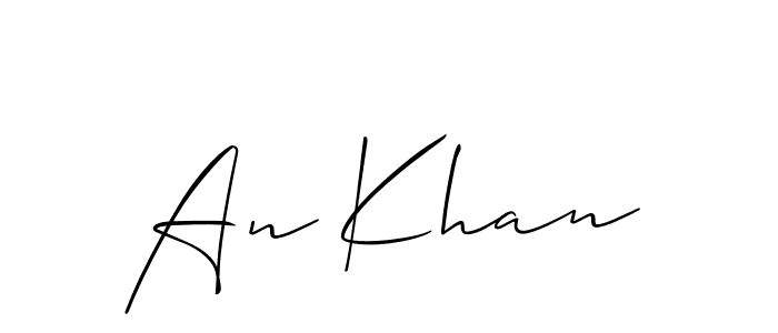 You should practise on your own different ways (Allison_Script) to write your name (An Khan) in signature. don't let someone else do it for you. An Khan signature style 2 images and pictures png