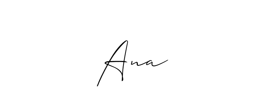 You should practise on your own different ways (Allison_Script) to write your name (Ana☙︎) in signature. don't let someone else do it for you. Ana☙︎ signature style 2 images and pictures png