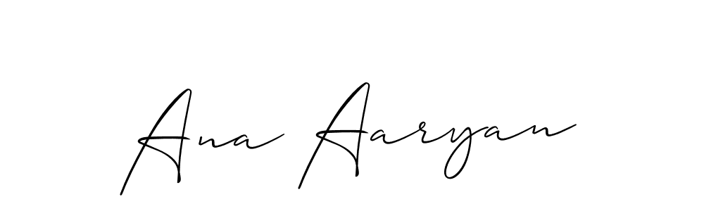 Design your own signature with our free online signature maker. With this signature software, you can create a handwritten (Allison_Script) signature for name Ana Aaryan. Ana Aaryan signature style 2 images and pictures png