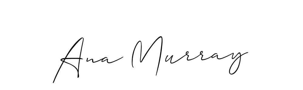 Best and Professional Signature Style for Ana Murray. Allison_Script Best Signature Style Collection. Ana Murray signature style 2 images and pictures png