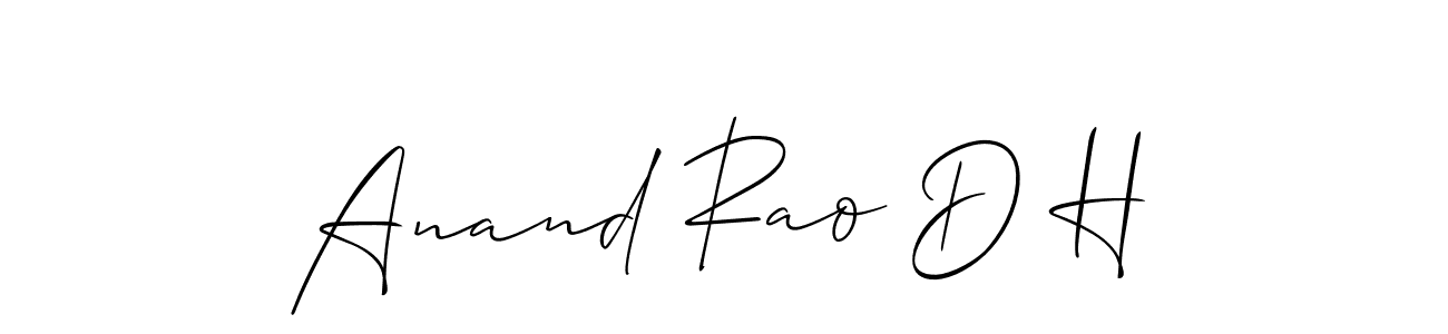 Design your own signature with our free online signature maker. With this signature software, you can create a handwritten (Allison_Script) signature for name Anand Rao D H. Anand Rao D H signature style 2 images and pictures png