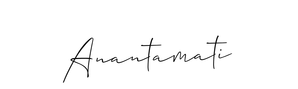 Design your own signature with our free online signature maker. With this signature software, you can create a handwritten (Allison_Script) signature for name Anantamati. Anantamati signature style 2 images and pictures png