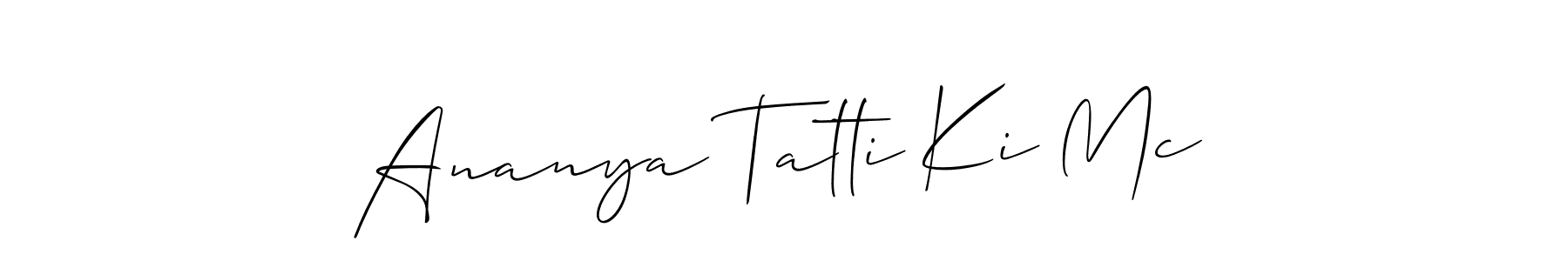 Allison_Script is a professional signature style that is perfect for those who want to add a touch of class to their signature. It is also a great choice for those who want to make their signature more unique. Get Ananya Tatti Ki Mc name to fancy signature for free. Ananya Tatti Ki Mc signature style 2 images and pictures png