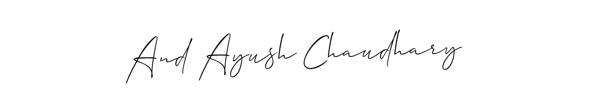 Use a signature maker to create a handwritten signature online. With this signature software, you can design (Allison_Script) your own signature for name And Ayush Chaudhary. And Ayush Chaudhary signature style 2 images and pictures png