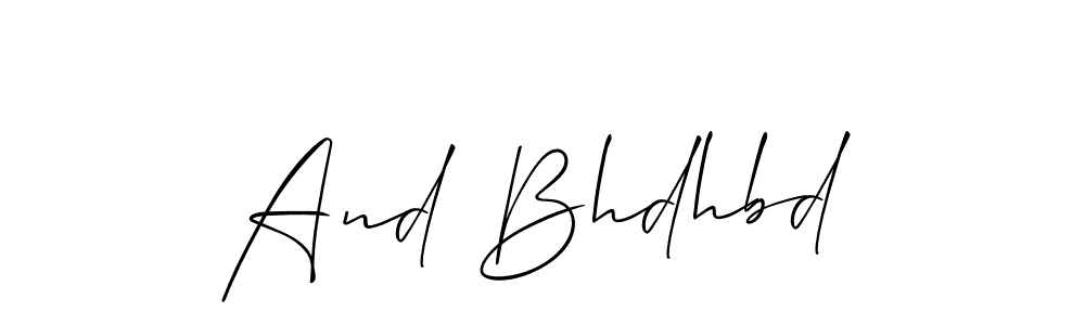 How to make And Bhdhbd signature? Allison_Script is a professional autograph style. Create handwritten signature for And Bhdhbd name. And Bhdhbd signature style 2 images and pictures png