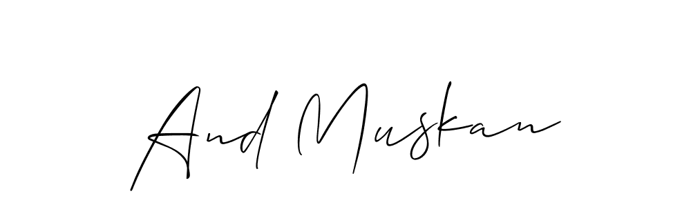 And Muskan stylish signature style. Best Handwritten Sign (Allison_Script) for my name. Handwritten Signature Collection Ideas for my name And Muskan. And Muskan signature style 2 images and pictures png