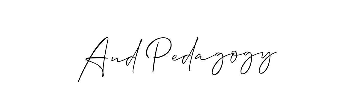 Use a signature maker to create a handwritten signature online. With this signature software, you can design (Allison_Script) your own signature for name And Pedagogy. And Pedagogy signature style 2 images and pictures png