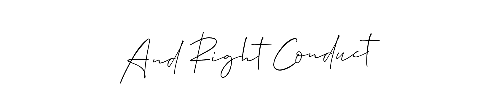 Use a signature maker to create a handwritten signature online. With this signature software, you can design (Allison_Script) your own signature for name And Right Conduct. And Right Conduct signature style 2 images and pictures png