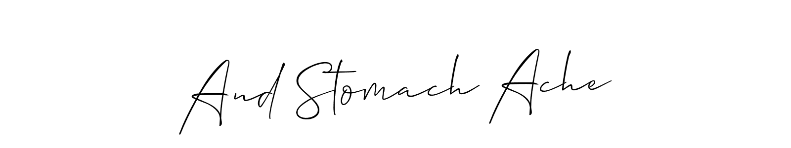 Here are the top 10 professional signature styles for the name And Stomach Ache. These are the best autograph styles you can use for your name. And Stomach Ache signature style 2 images and pictures png
