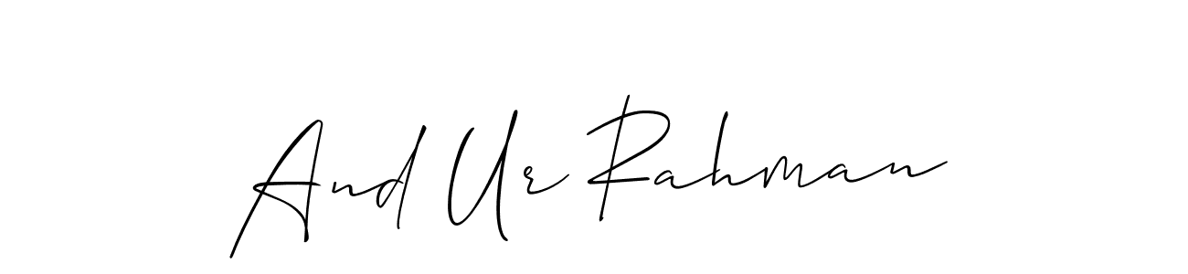 And Ur Rahman stylish signature style. Best Handwritten Sign (Allison_Script) for my name. Handwritten Signature Collection Ideas for my name And Ur Rahman. And Ur Rahman signature style 2 images and pictures png