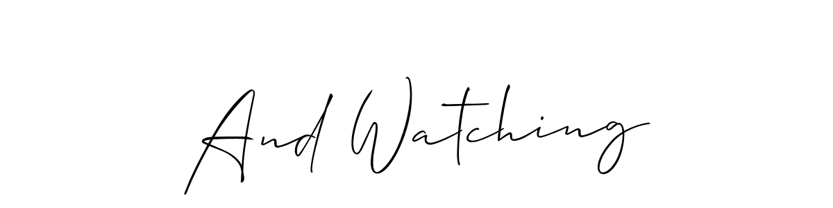 How to make And Watching name signature. Use Allison_Script style for creating short signs online. This is the latest handwritten sign. And Watching signature style 2 images and pictures png