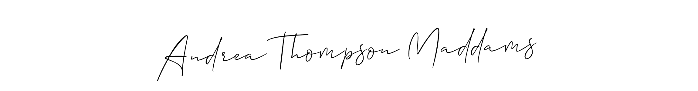 You should practise on your own different ways (Allison_Script) to write your name (Andrea Thompson Maddams) in signature. don't let someone else do it for you. Andrea Thompson Maddams signature style 2 images and pictures png