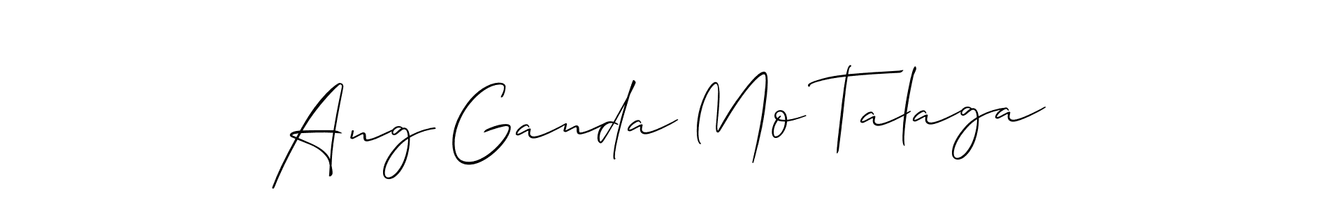 Create a beautiful signature design for name Ang Ganda Mo Talaga. With this signature (Allison_Script) fonts, you can make a handwritten signature for free. Ang Ganda Mo Talaga signature style 2 images and pictures png