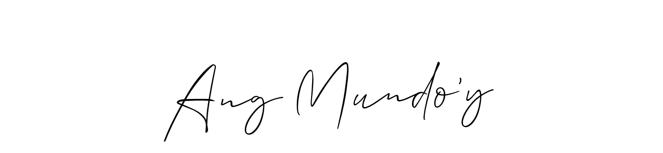 Once you've used our free online signature maker to create your best signature Allison_Script style, it's time to enjoy all of the benefits that Ang Mundo’y name signing documents. Ang Mundo’y signature style 2 images and pictures png