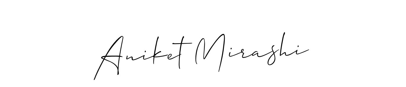 Make a beautiful signature design for name Aniket Mirashi. With this signature (Allison_Script) style, you can create a handwritten signature for free. Aniket Mirashi signature style 2 images and pictures png