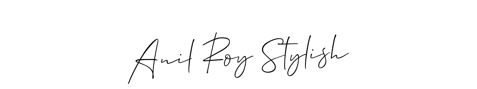 Design your own signature with our free online signature maker. With this signature software, you can create a handwritten (Allison_Script) signature for name Anil Roy Stylish. Anil Roy Stylish signature style 2 images and pictures png