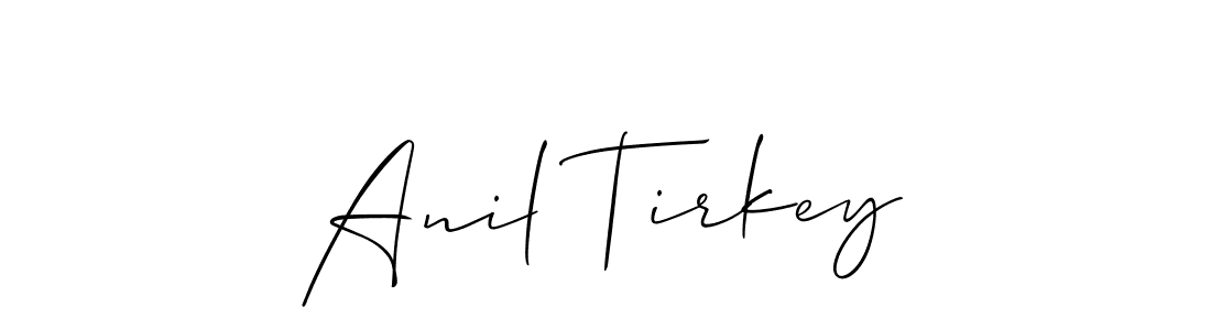 How to make Anil Tirkey signature? Allison_Script is a professional autograph style. Create handwritten signature for Anil Tirkey name. Anil Tirkey signature style 2 images and pictures png