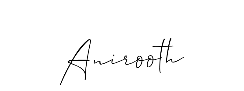 You should practise on your own different ways (Allison_Script) to write your name (Anirooth) in signature. don't let someone else do it for you. Anirooth signature style 2 images and pictures png