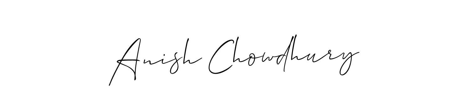 You should practise on your own different ways (Allison_Script) to write your name (Anish Chowdhury) in signature. don't let someone else do it for you. Anish Chowdhury signature style 2 images and pictures png