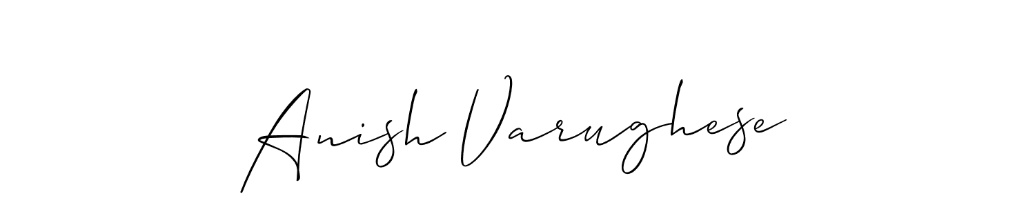 You should practise on your own different ways (Allison_Script) to write your name (Anish Varughese) in signature. don't let someone else do it for you. Anish Varughese signature style 2 images and pictures png