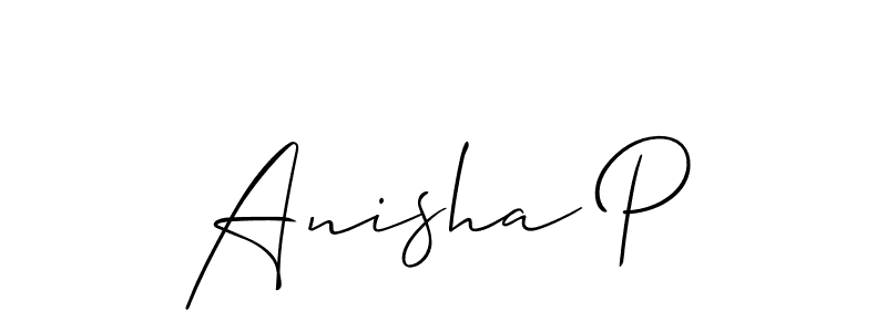 You should practise on your own different ways (Allison_Script) to write your name (Anisha P) in signature. don't let someone else do it for you. Anisha P signature style 2 images and pictures png