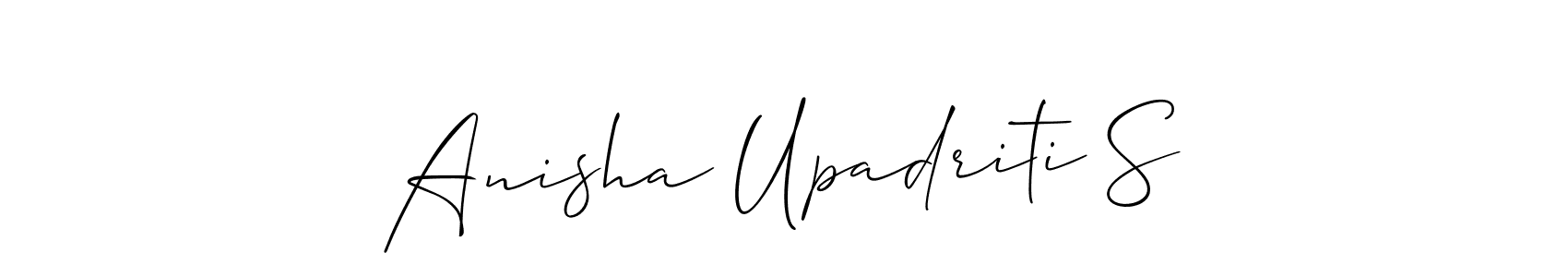 The best way (Allison_Script) to make a short signature is to pick only two or three words in your name. The name Anisha Upadriti S include a total of six letters. For converting this name. Anisha Upadriti S signature style 2 images and pictures png