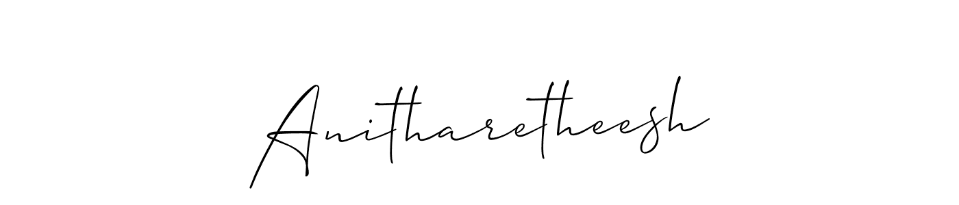 Design your own signature with our free online signature maker. With this signature software, you can create a handwritten (Allison_Script) signature for name Anitharetheesh. Anitharetheesh signature style 2 images and pictures png