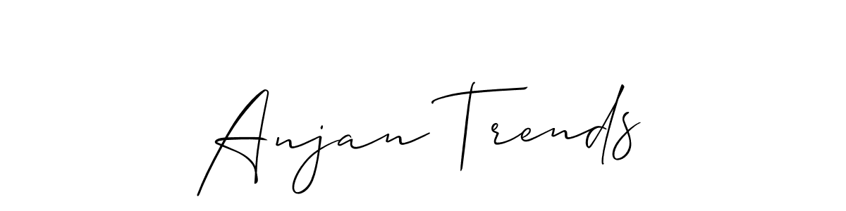 You should practise on your own different ways (Allison_Script) to write your name (Anjan Trends) in signature. don't let someone else do it for you. Anjan Trends signature style 2 images and pictures png