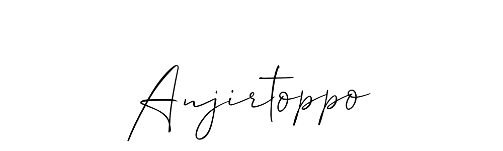 Also we have Anjirtoppo name is the best signature style. Create professional handwritten signature collection using Allison_Script autograph style. Anjirtoppo signature style 2 images and pictures png