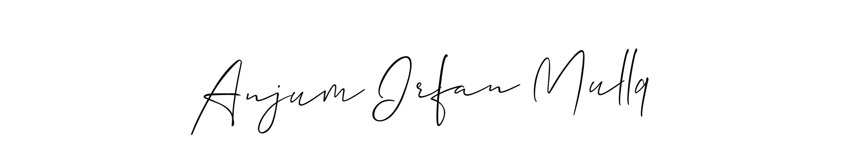 Design your own signature with our free online signature maker. With this signature software, you can create a handwritten (Allison_Script) signature for name Anjum Irfan Mullq. Anjum Irfan Mullq signature style 2 images and pictures png