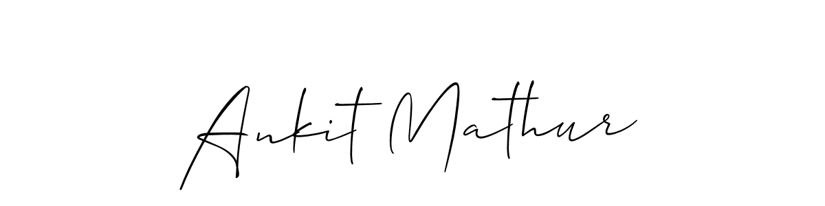 Create a beautiful signature design for name Ankit Mathur. With this signature (Allison_Script) fonts, you can make a handwritten signature for free. Ankit Mathur signature style 2 images and pictures png