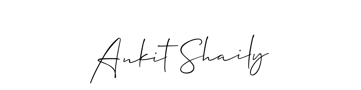 Also we have Ankit Shaily name is the best signature style. Create professional handwritten signature collection using Allison_Script autograph style. Ankit Shaily signature style 2 images and pictures png