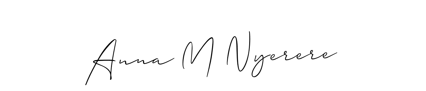 Use a signature maker to create a handwritten signature online. With this signature software, you can design (Allison_Script) your own signature for name Anna M Nyerere. Anna M Nyerere signature style 2 images and pictures png