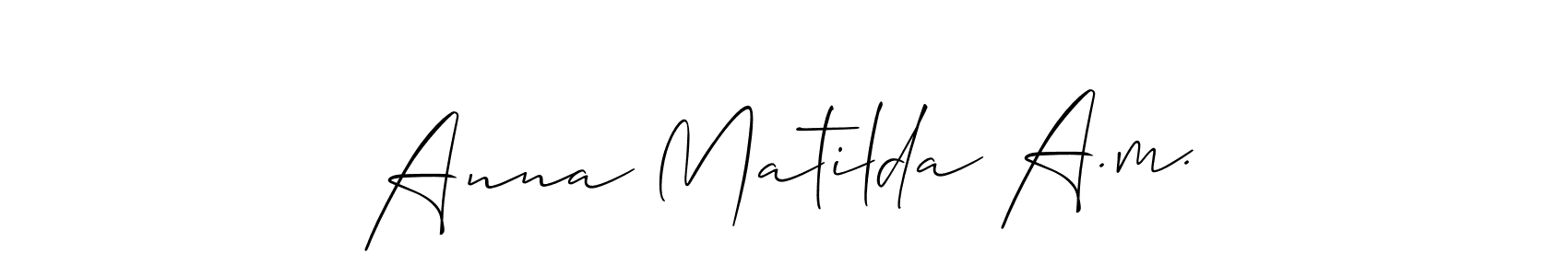 Best and Professional Signature Style for Anna Matilda A.m.. Allison_Script Best Signature Style Collection. Anna Matilda A.m. signature style 2 images and pictures png