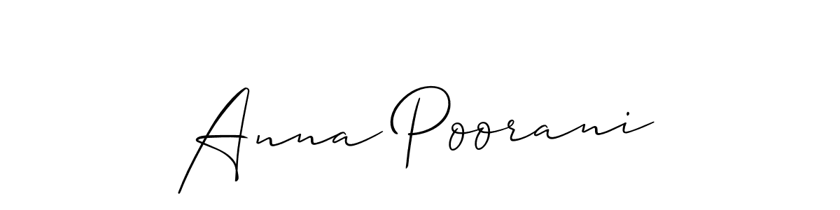 Make a beautiful signature design for name Anna Poorani. Use this online signature maker to create a handwritten signature for free. Anna Poorani signature style 2 images and pictures png