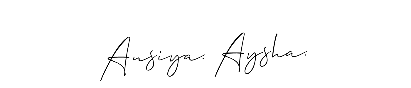 Create a beautiful signature design for name Ansiya. Aysha.. With this signature (Allison_Script) fonts, you can make a handwritten signature for free. Ansiya. Aysha. signature style 2 images and pictures png