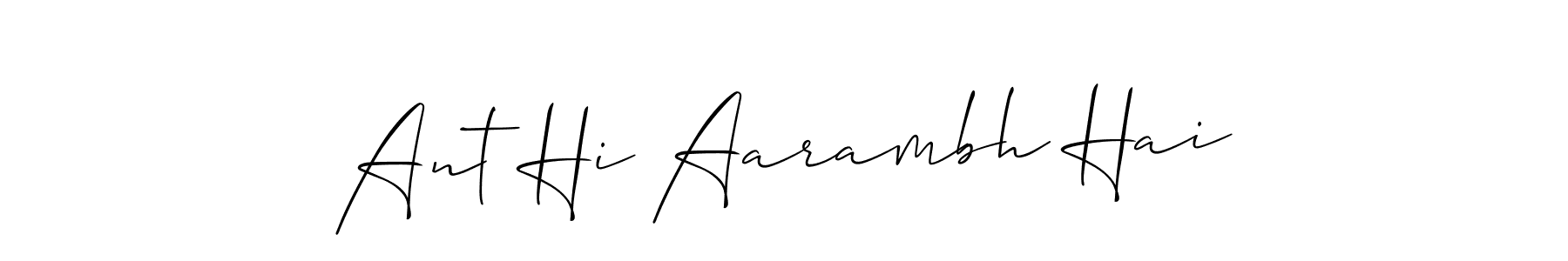 Check out images of Autograph of Ant Hi Aarambh Hai name. Actor Ant Hi Aarambh Hai Signature Style. Allison_Script is a professional sign style online. Ant Hi Aarambh Hai signature style 2 images and pictures png