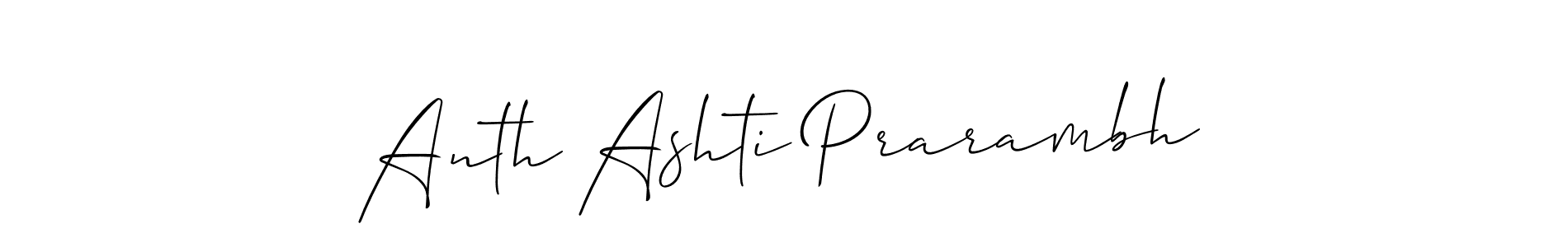 Also we have Anth Ashti Prarambh name is the best signature style. Create professional handwritten signature collection using Allison_Script autograph style. Anth Ashti Prarambh signature style 2 images and pictures png