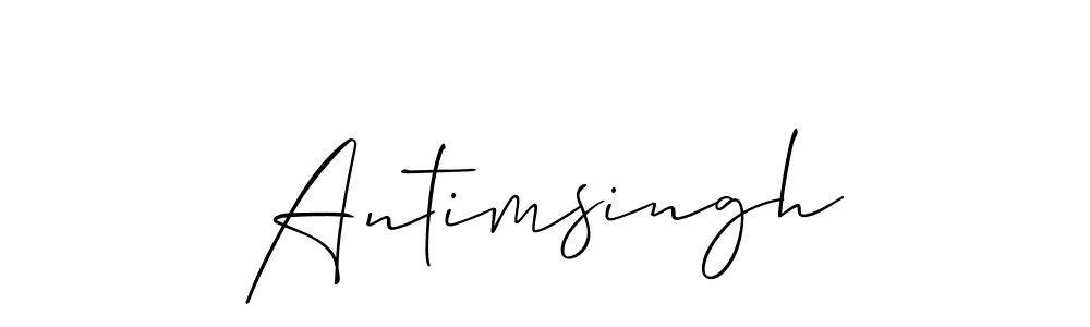 Also we have Antimsingh name is the best signature style. Create professional handwritten signature collection using Allison_Script autograph style. Antimsingh signature style 2 images and pictures png
