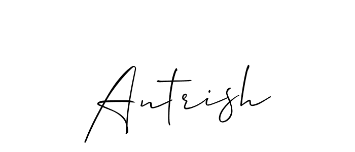 Design your own signature with our free online signature maker. With this signature software, you can create a handwritten (Allison_Script) signature for name Antrish. Antrish signature style 2 images and pictures png