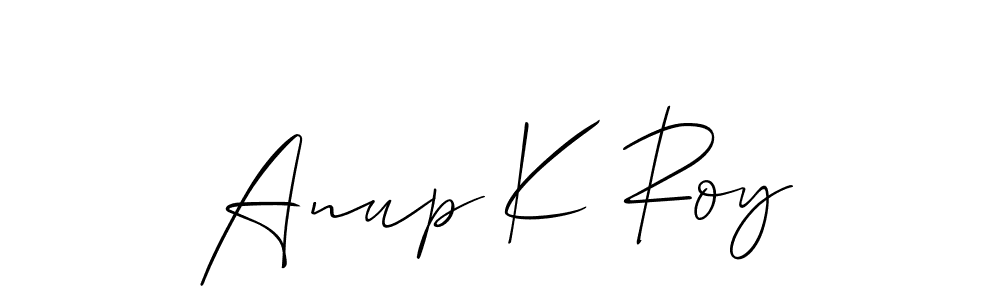 Design your own signature with our free online signature maker. With this signature software, you can create a handwritten (Allison_Script) signature for name Anup K Roy. Anup K Roy signature style 2 images and pictures png