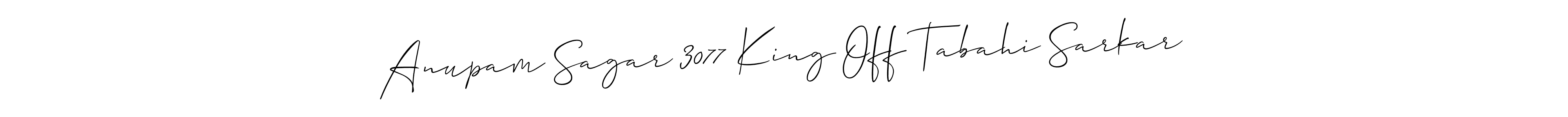 Design your own signature with our free online signature maker. With this signature software, you can create a handwritten (Allison_Script) signature for name Anupam Sagar 3077 King Off Tabahi Sarkar. Anupam Sagar 3077 King Off Tabahi Sarkar signature style 2 images and pictures png