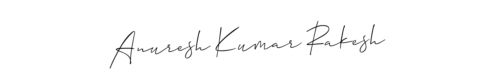 How to make Anuresh Kumar Rakesh signature? Allison_Script is a professional autograph style. Create handwritten signature for Anuresh Kumar Rakesh name. Anuresh Kumar Rakesh signature style 2 images and pictures png