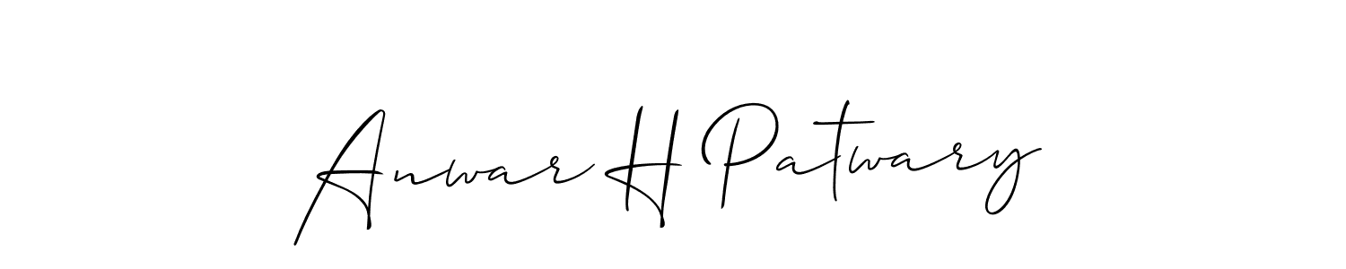 Make a beautiful signature design for name Anwar H Patwary. With this signature (Allison_Script) style, you can create a handwritten signature for free. Anwar H Patwary signature style 2 images and pictures png