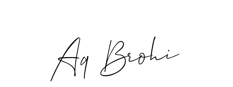 It looks lik you need a new signature style for name Aq Brohi. Design unique handwritten (Allison_Script) signature with our free signature maker in just a few clicks. Aq Brohi signature style 2 images and pictures png