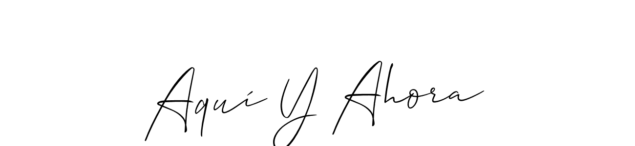 How to Draw Aquí Y Ahora signature style? Allison_Script is a latest design signature styles for name Aquí Y Ahora. Aquí Y Ahora signature style 2 images and pictures png