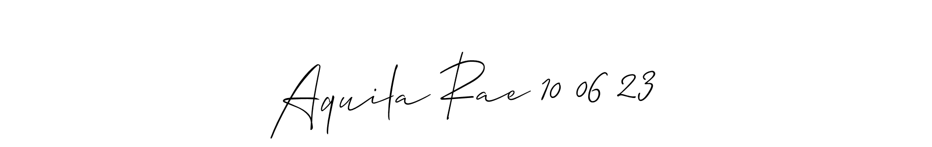 How to Draw Aquila Rae 10 06 23 signature style? Allison_Script is a latest design signature styles for name Aquila Rae 10 06 23. Aquila Rae 10 06 23 signature style 2 images and pictures png